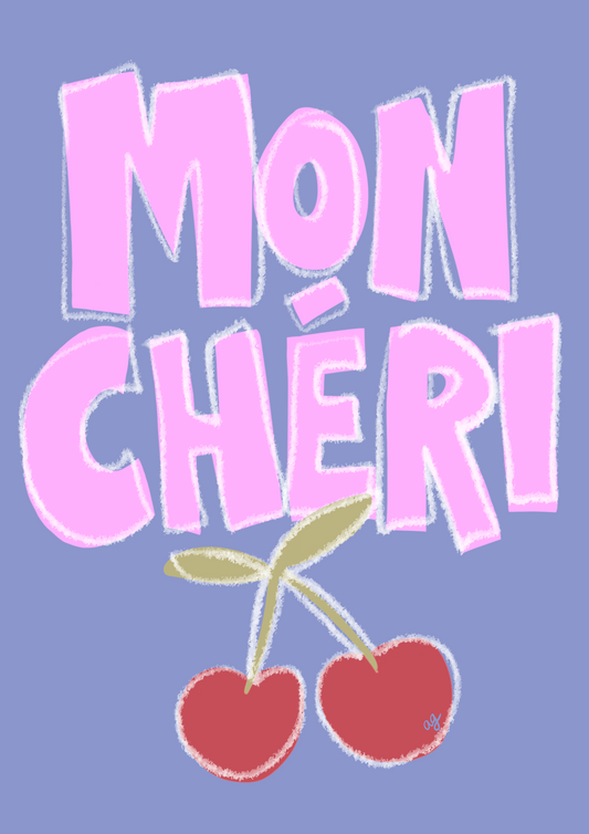 “Mon Cheri” Art Poster