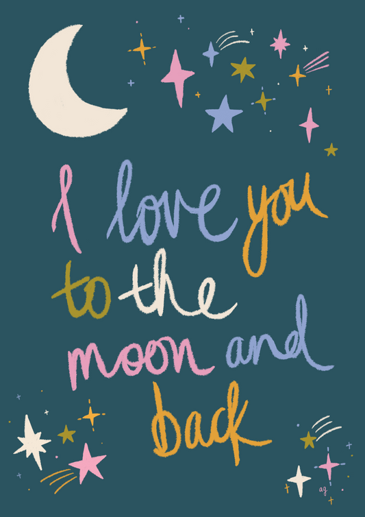 “To The Moon & Back” Art Poster