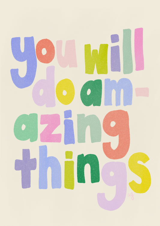 “Amazing Things” Art Poster